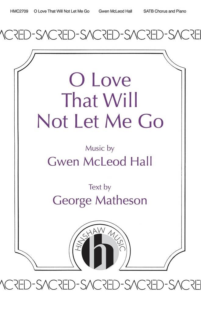 O Love That Will Not Let Me Go
